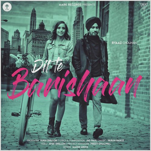 Dil Te Barishaan - Ryaaz Chouhan