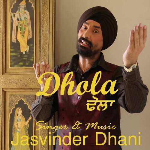 Dhola - Jasvinder Dhani