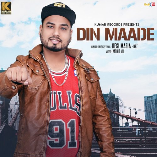 Din Maade - Desi Mafia B.B.T.