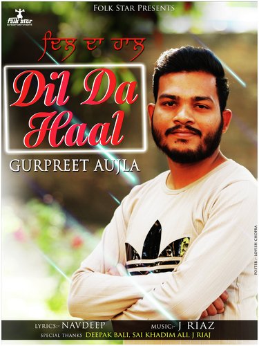 Dil Da Haal - Gurpreet Aujla