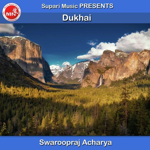 Dukhai - Swaroopraj Acharya