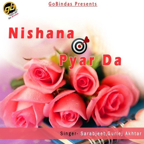 Nishana Pyar Da - Gurlej Akhtar