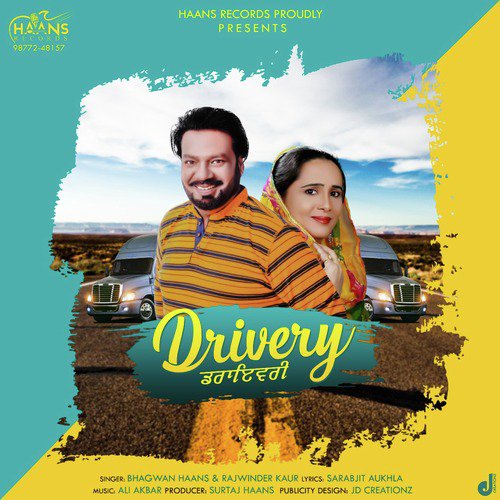 Drivery - Rajwinder Kaur, Bhagwan Haans