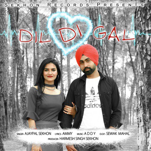 Dil Di Gal - Ajaypal Sekhon