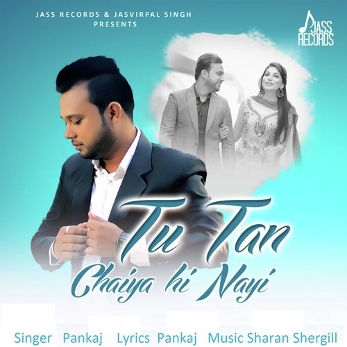 Tu Tan Chaiya Hi Nayi - Jaskaran Riar, Himanshi Khurana