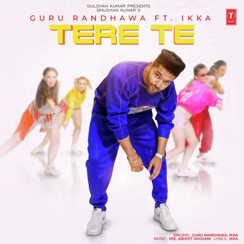 Tere Te - Vee, Guru Randhawa