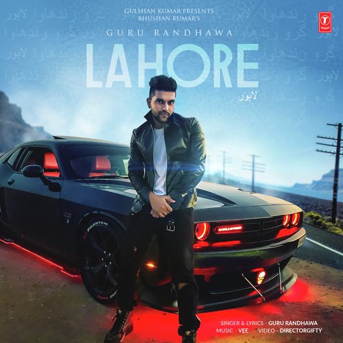 Lahore - Vee, Guru Randhawa