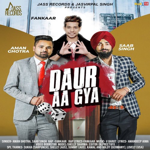 Daur Aa Gya - Aman Ghotra, Saab Singh, Fankaar