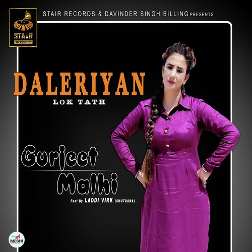 Daleriyan - Gurjeet Malhi, Laddi Virk