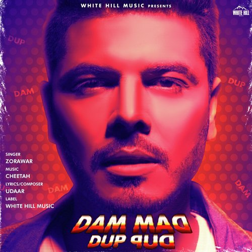 Dam Dam Dup Dup - Zorawar