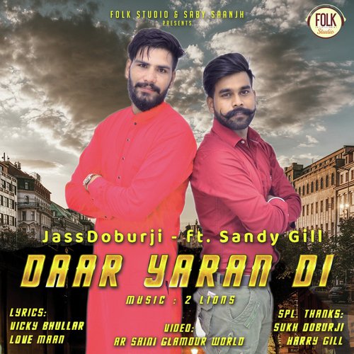 Daar Yaran Di - Jass Doburji, Sandy Gill