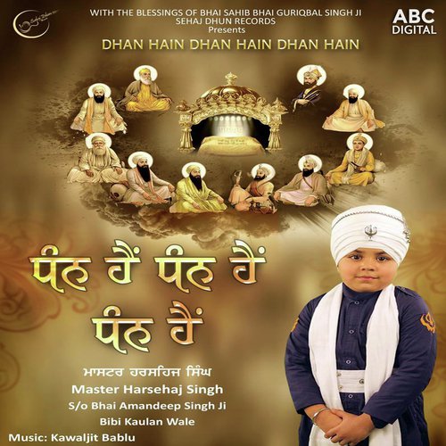 Dhan Hain Dhan Hain Dhan Hain - Master Harsehaj Singh