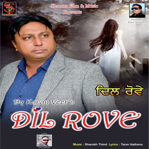 Dil Rove - Karan Veer