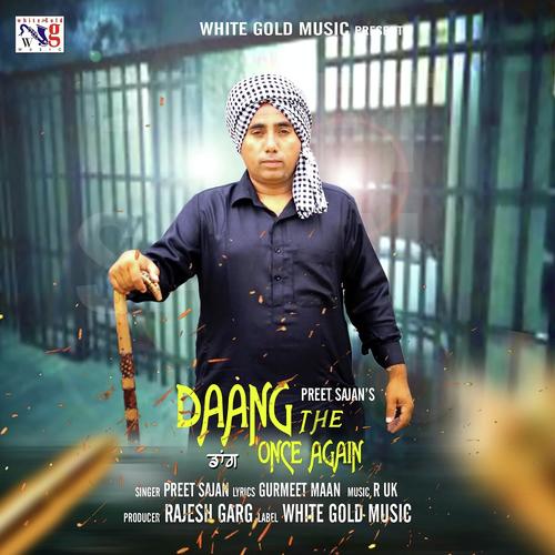 Daang The Once Again - Preet Sajan