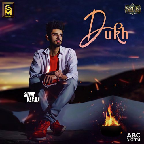 Dukh - Sunny Verma, Sushil