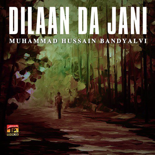 Balle Balle Dilan Da Jani - Muhammad Hussain Bandyalvi