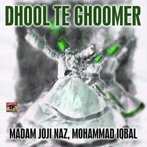 Dholya Mangyan Pena - Madam Joji Naz, Mohammad Iqbal