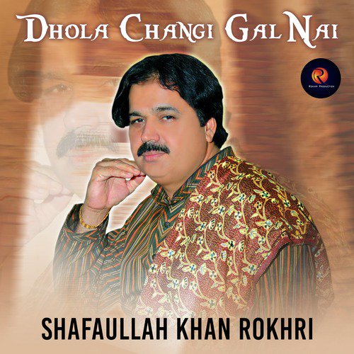 Hussan Da Badshah - Shafaullah Khan Rokhri