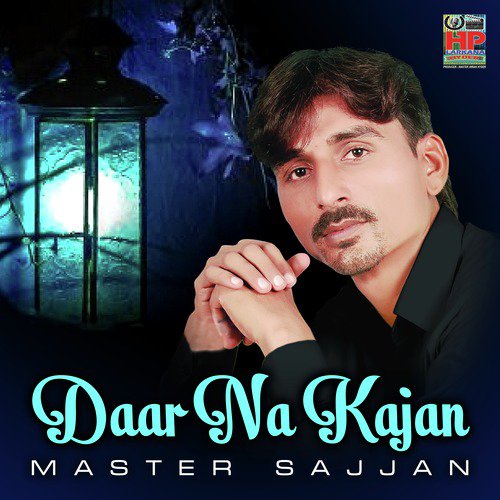 Sare Bhali Jehnkhe Be Ko Saar Aa - Master Sajjan