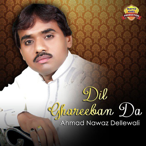 Dildaar - Ahmad Nawaz Dellewali