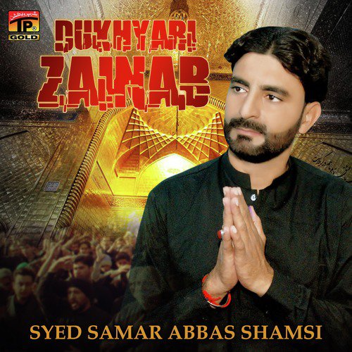 Dukhyari Zainab - Syed Samar Abbas Shamsi