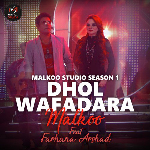 Dhol Wafadara - Malkoo, Farhana Arshad