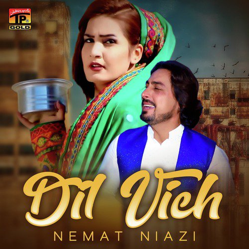 Dil Vich - Nemat Niazi