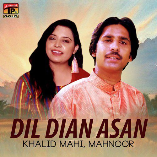 Dil Dian Asan - Mahnoor, Khalid Mahi