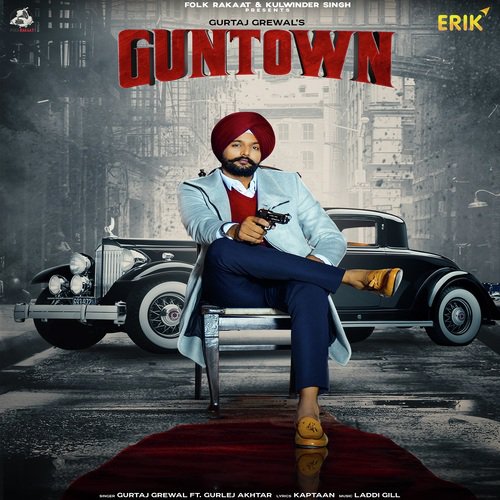 Guntown - Navdeep Sodhi, Gurlej Akhtar