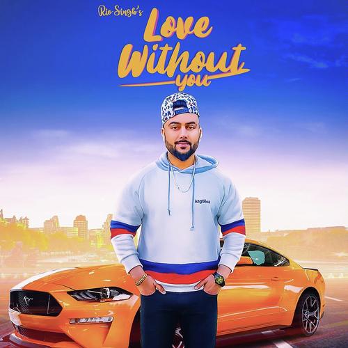 Love Without You - Lucky Dev