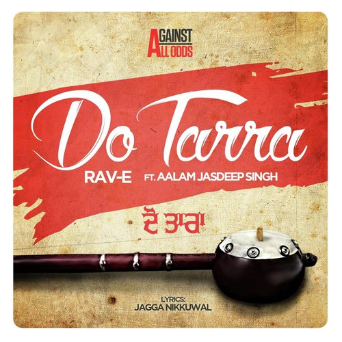 Do Tarra (feat. Aalam Jasdeep Singh) - Rav-E, Aalam Jasdeep Singh