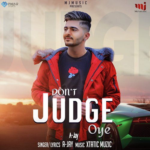 Dont Judge Oye - A. Jay