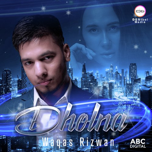 Dholna - Waqas Rizwan