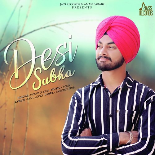 Desi Subha - Param P.Kay