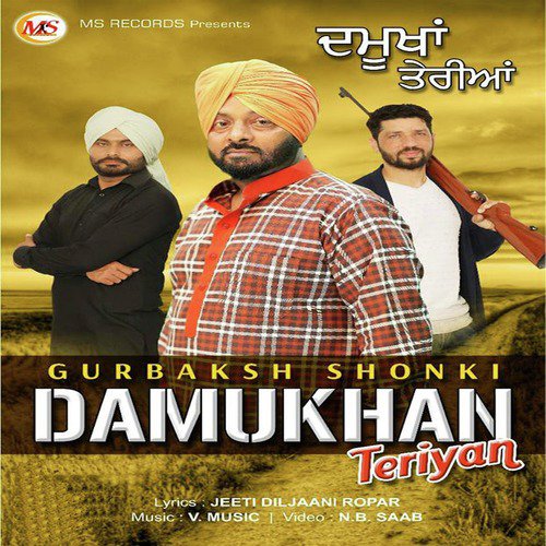 Damukhan Teriya - Gurbaksh Shonki
