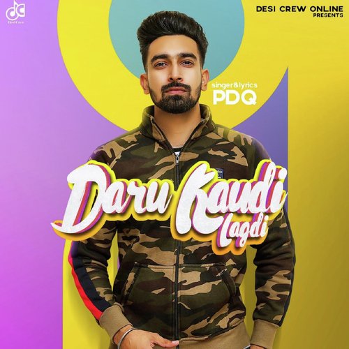 Daru Kaudi Lagdi - PDQ