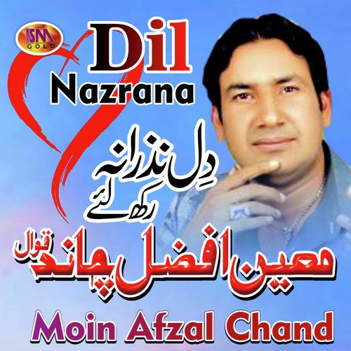 Muddta Huya Tu Nae Aaya  - Moin Afzal Chand
