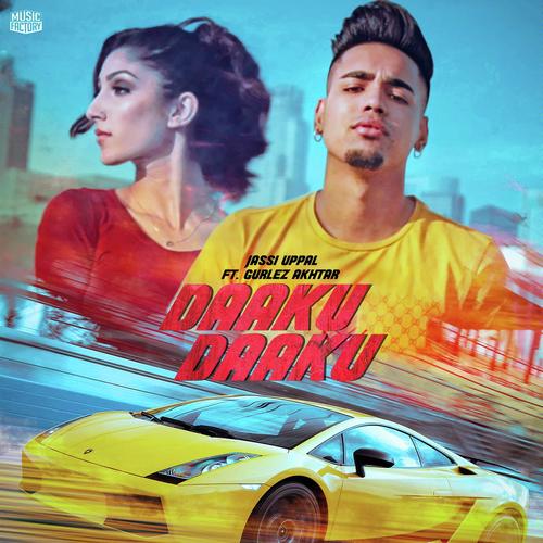 Daaku Daaku - Gurlej Akhtar, Jassi Uppal, Jassi Uppal