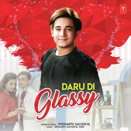 Daru Di Glassy - Siddharth Sachdeva, 22HK