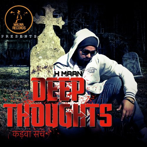Deep Thoughts - H. Maan