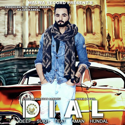 Dial - Deep Sukh, Aman Hundal