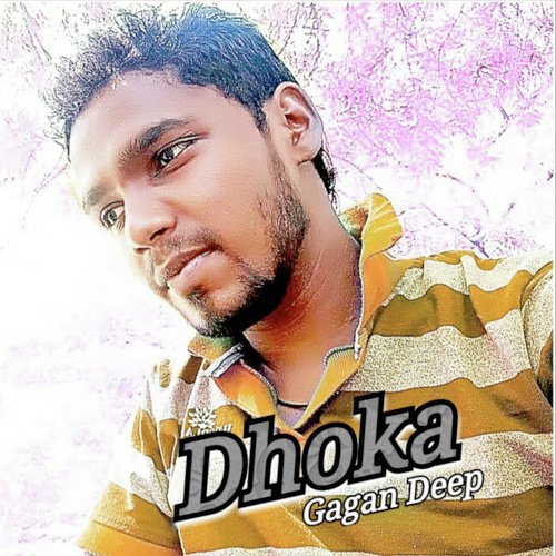 Dhoka - Gagan Deep