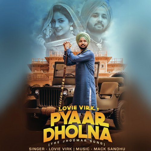 Pyaar Dholna - Savy Gill