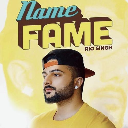 Name Fame - Rio Singh