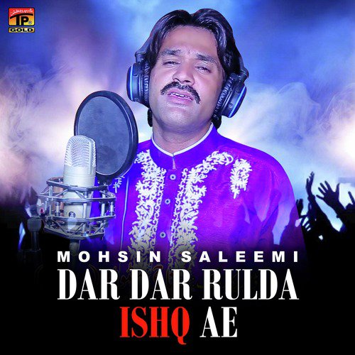 Dar Dar Rulda Ishq Ae - Mohsin Saleemi