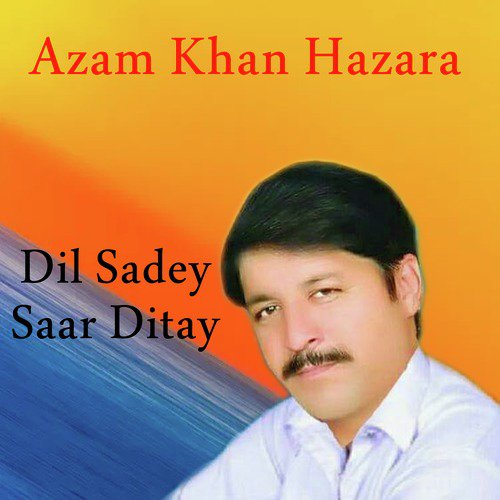 Sacha Tere Naal Pyar Hoya - Azam Khan Hazara