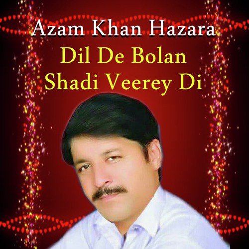 Sejan Shejan Char dian wey - Azam Khan Hazara