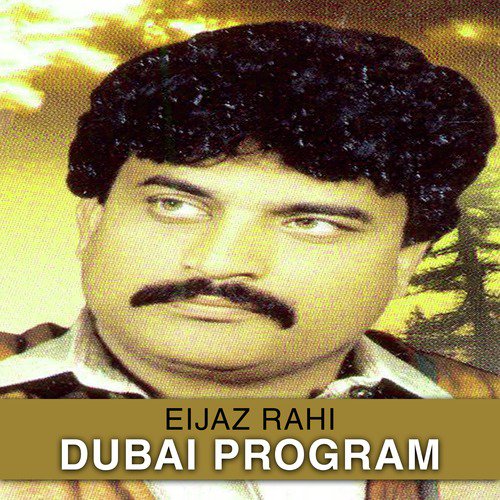 Rab Da Na Hi Mukhra - Eijaz Rahi