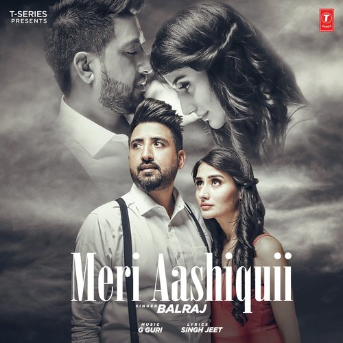 Meri Aashiquii - Balraj
