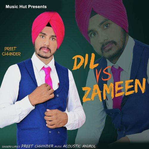 Dil Vs Zameen - Preet Chhinder